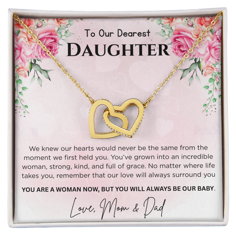 To Our Dearest Daughter "You Are A Woman Now, But You Will Always Be Our Baby"