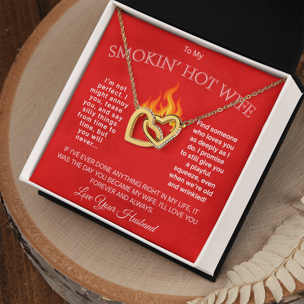 To My Smokin' Hot Wife  "I Am Not Perfect"