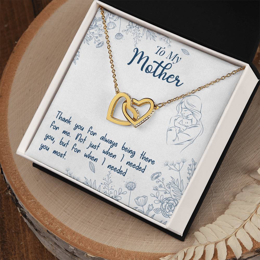To My Mother  "Thank You For Always Being There"