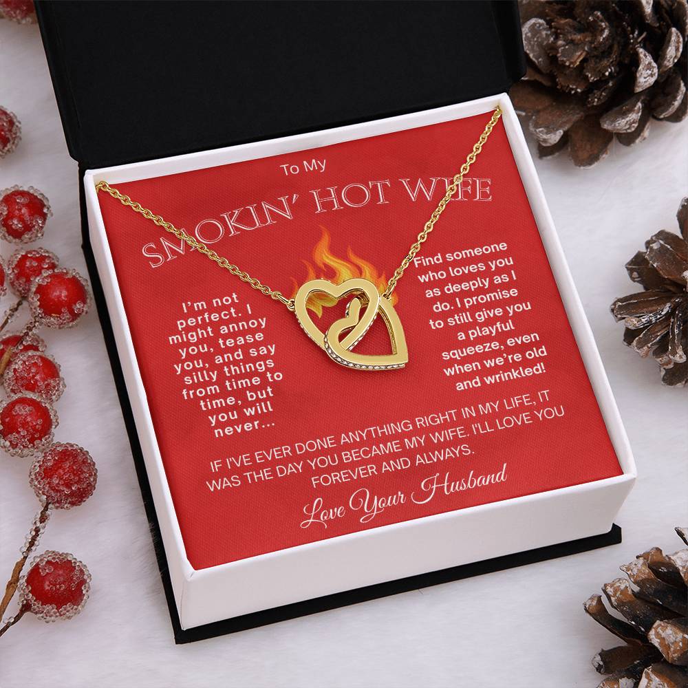 To My Smokin' Hot Wife  "I Am Not Perfect"
