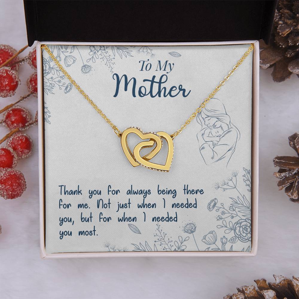 To My Mother  "Thank You For Always Being There"