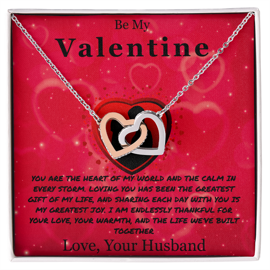 Be My Valentine "You Are The Heart Of My World"