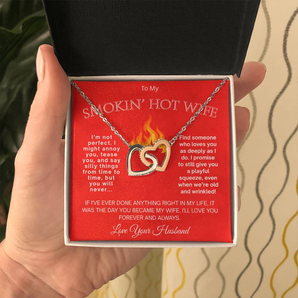 To My Smokin' Hot Wife  "I Am Not Perfect"