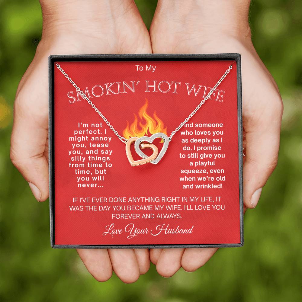 To My Smokin' Hot Wife  "I Am Not Perfect"