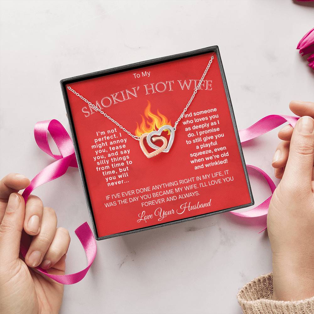 To My Smokin' Hot Wife  "I Am Not Perfect"