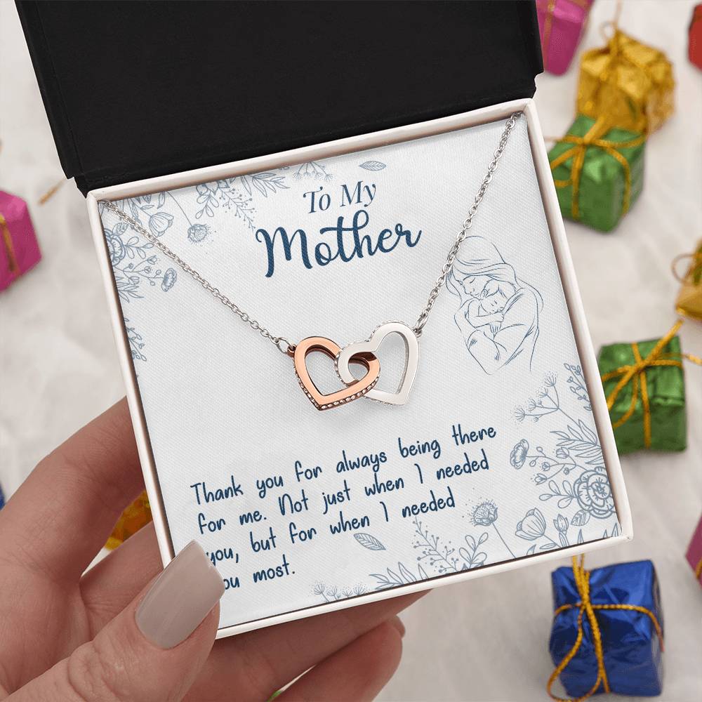 To My Mother  "Thank You For Always Being There"