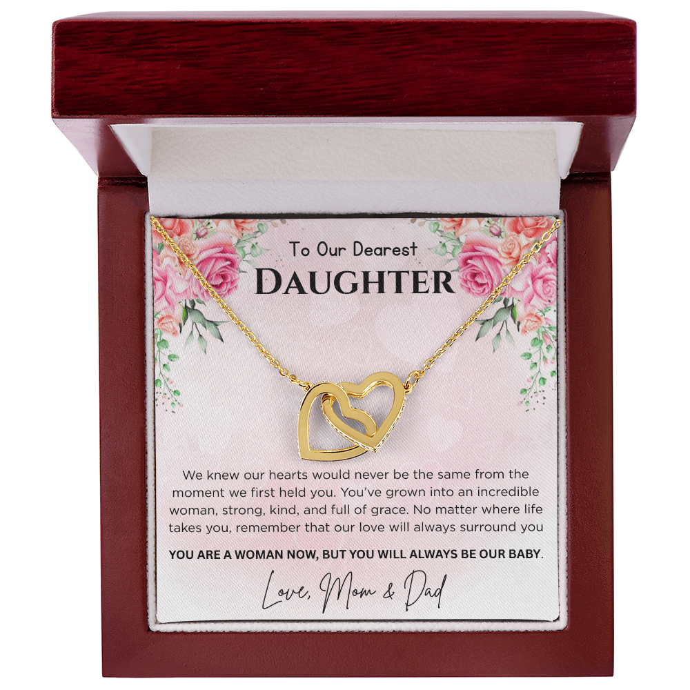 To Our Dearest Daughter "You Are A Woman Now, But You Will Always Be Our Baby"