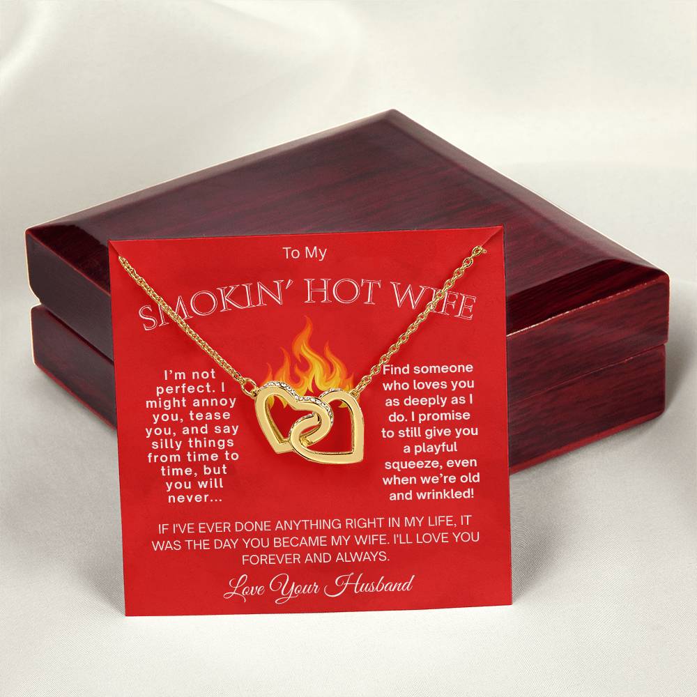 To My Smokin' Hot Wife  "I Am Not Perfect"