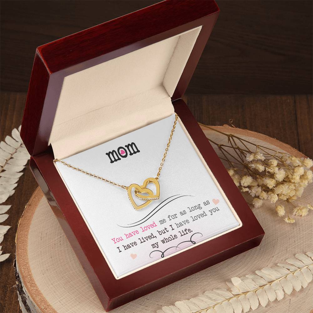 To My Mom   "You Have Loved Me"