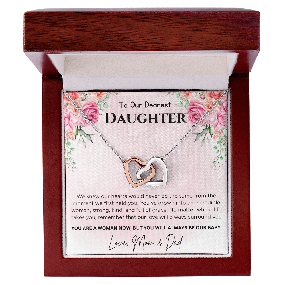 To Our Dearest Daughter "You Are A Woman Now, But You Will Always Be Our Baby"