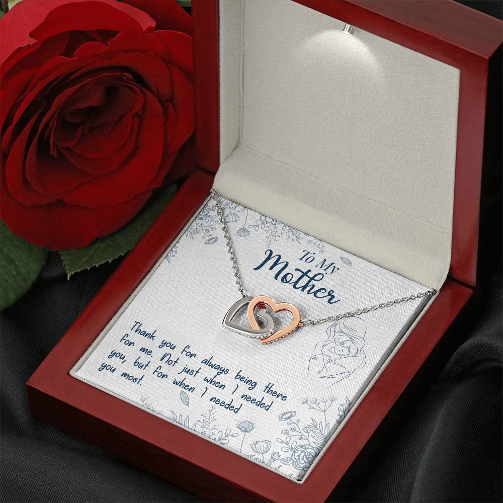 To My Mother  "Thank You For Always Being There"