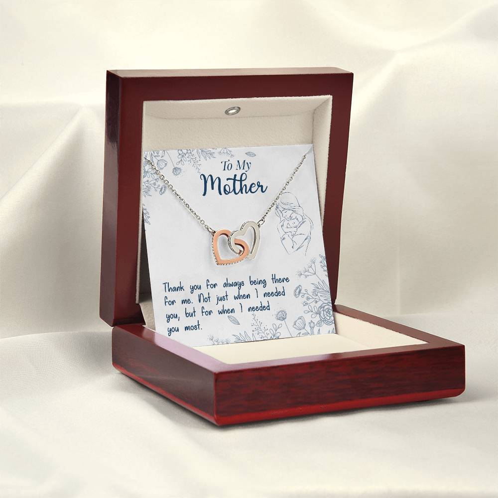 To My Mother  "Thank You For Always Being There"
