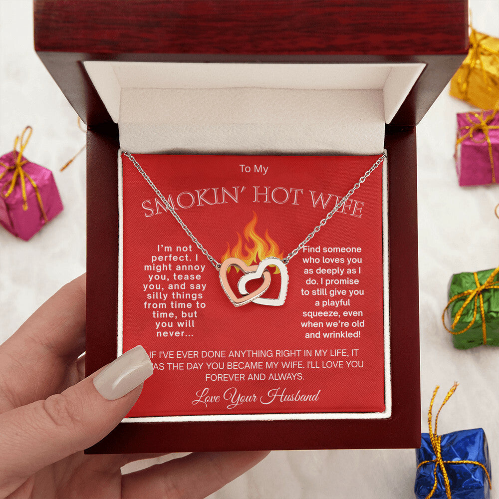 To My Smokin' Hot Wife  "I Am Not Perfect"