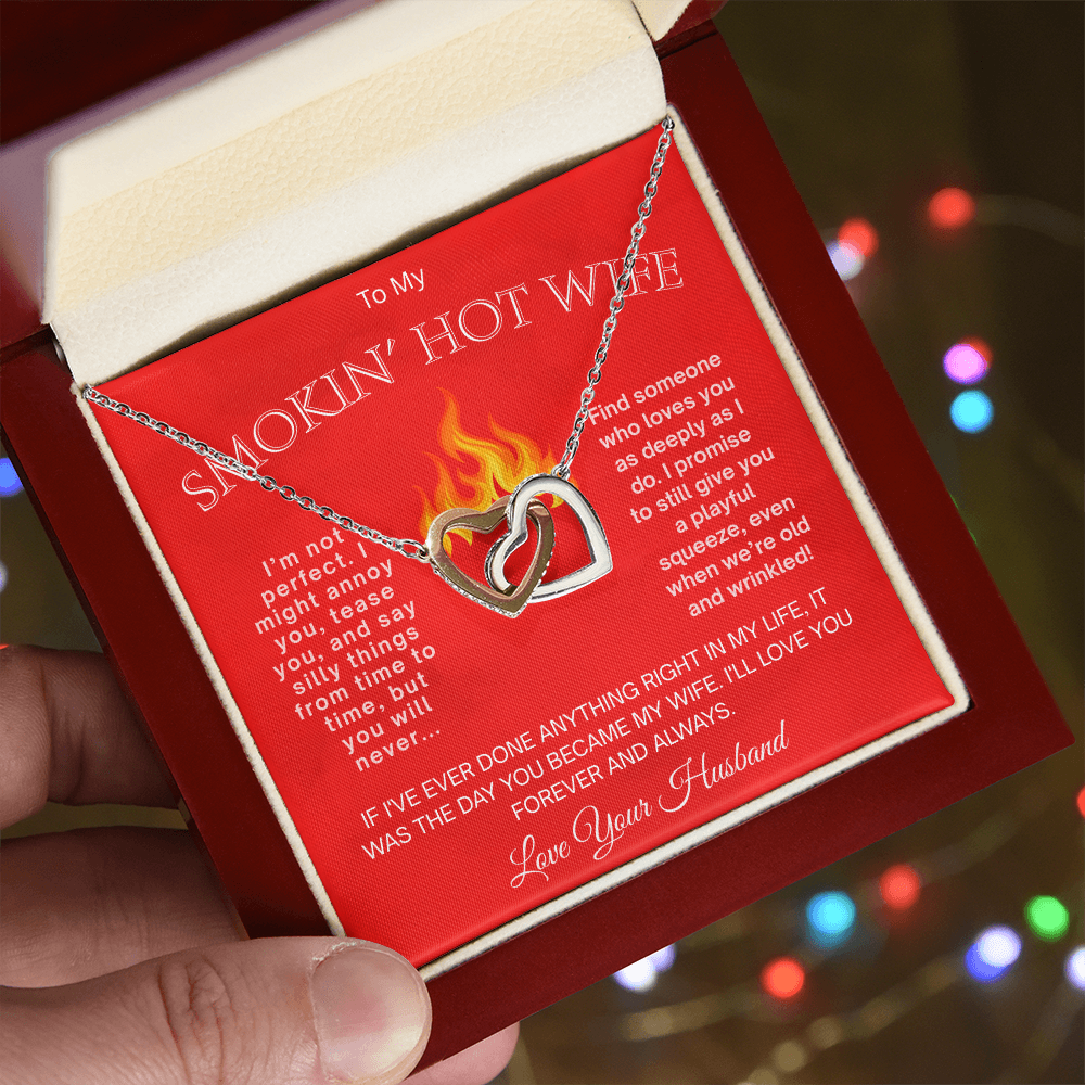 To My Smokin' Hot Wife  "I Am Not Perfect"