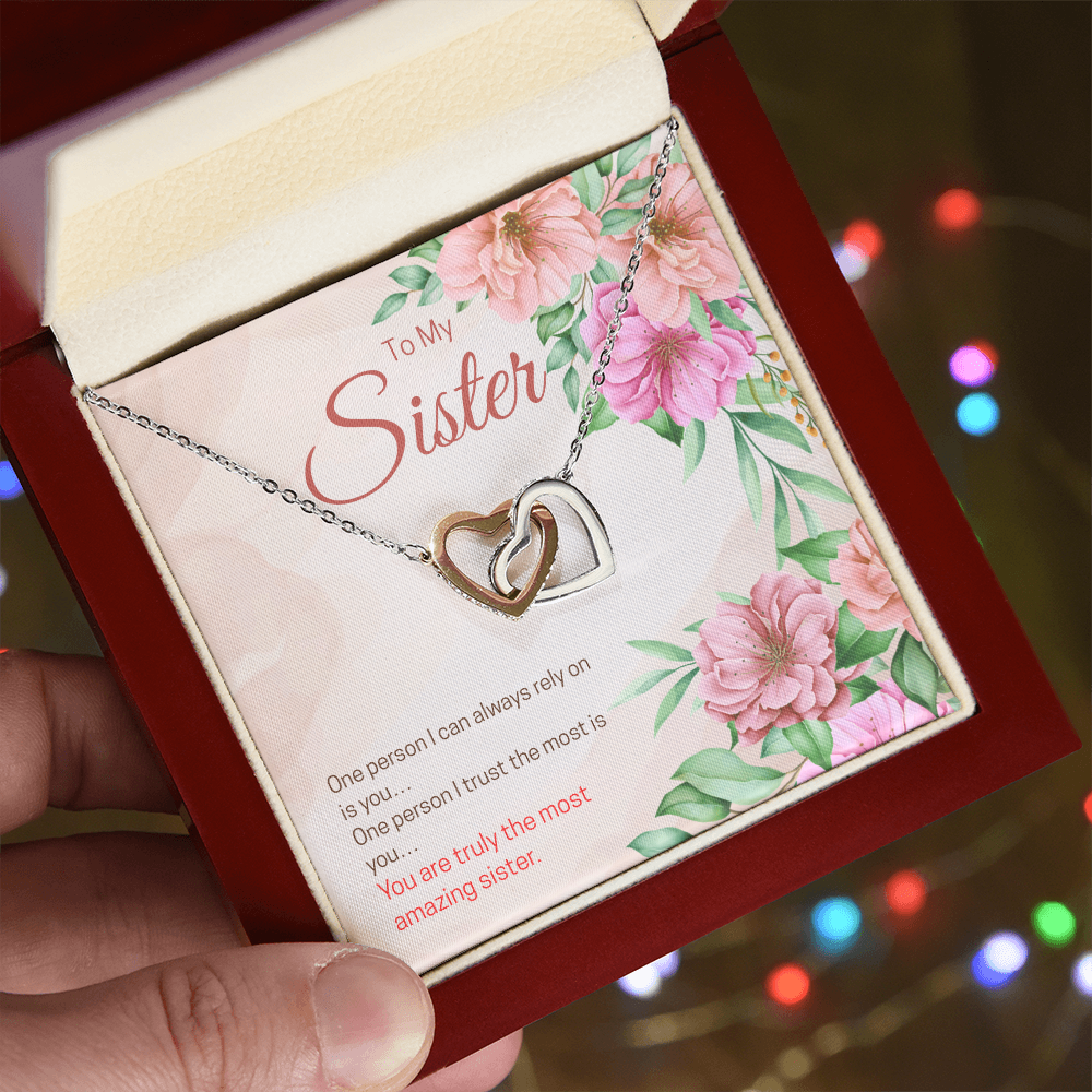 To My Sister  "I Can Always Rely On Is You"