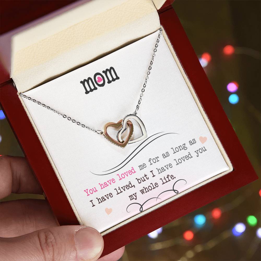 To My Mom   "You Have Loved Me"