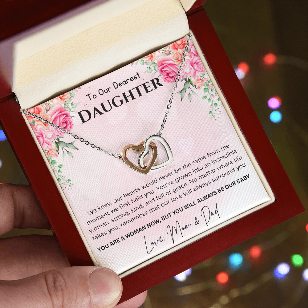 To Our Dearest Daughter "You Are A Woman Now, But You Will Always Be Our Baby"