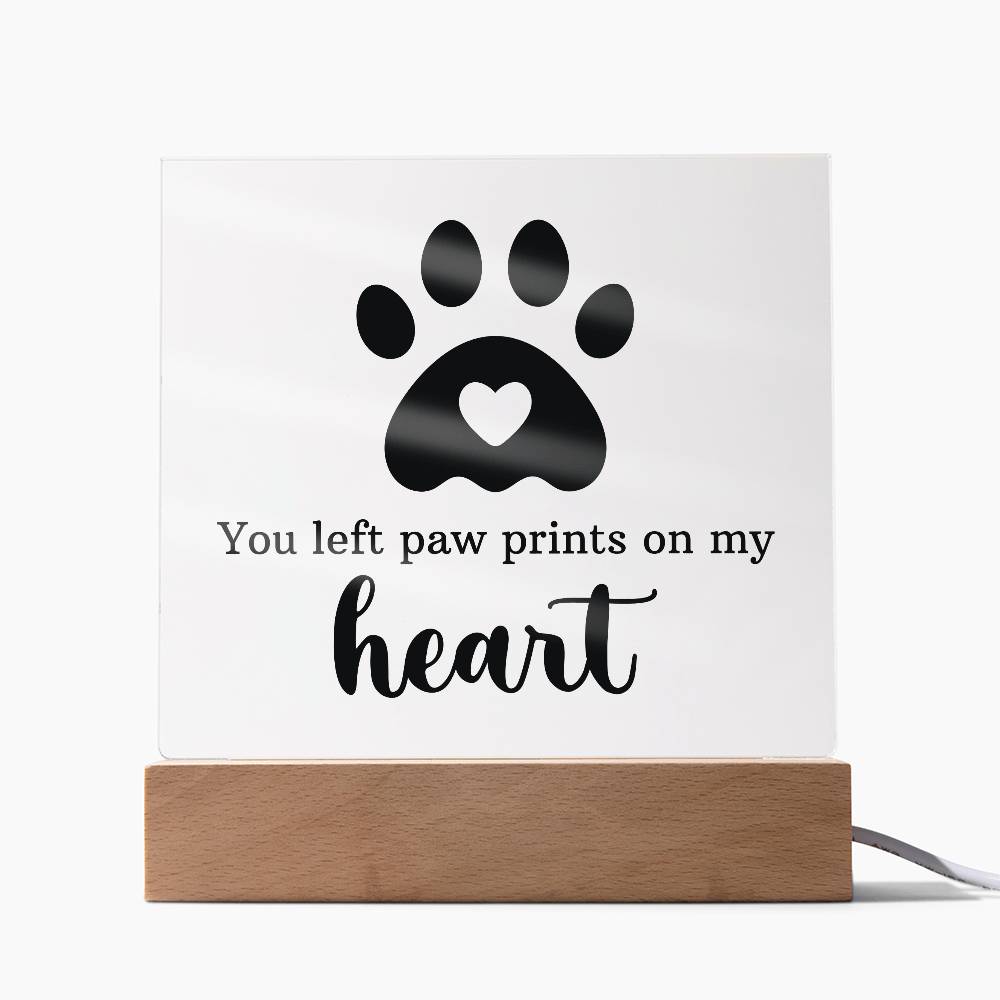 Keepsake Acrylic Bundle  "You Left Pawprints In My Heart"