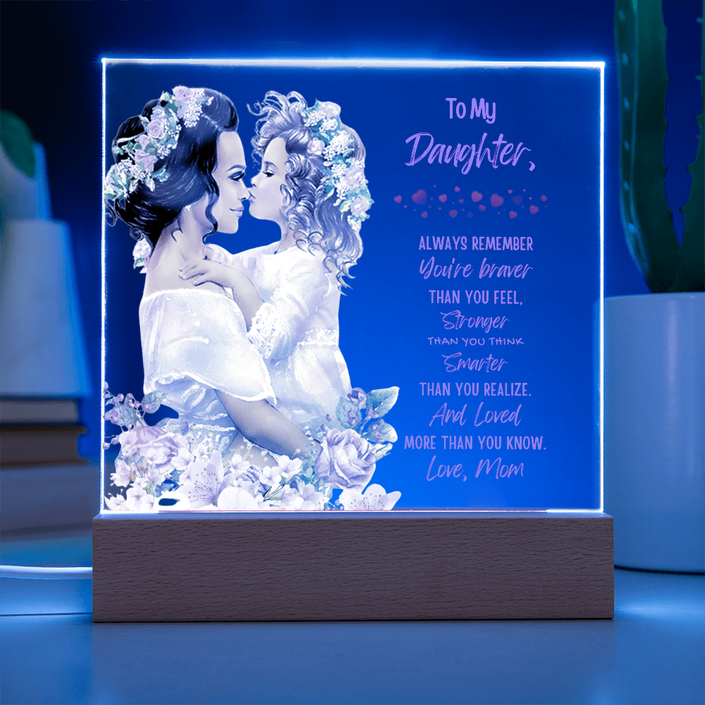 To My Daughter "Always Remember"