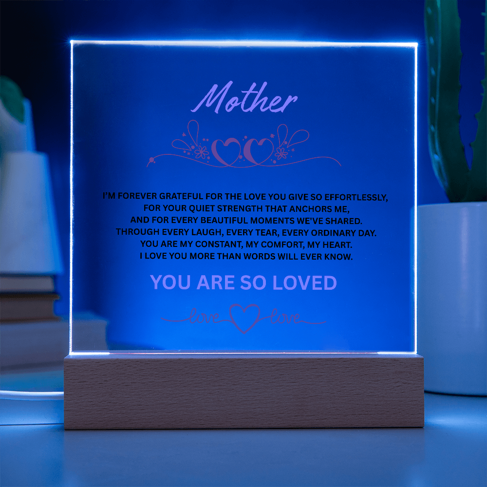 To Mother "You Are So Loved"