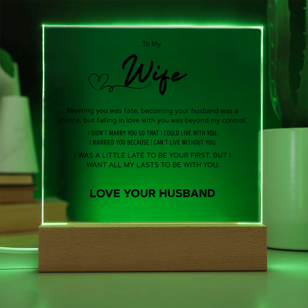 To My Wife  "All Of My Lasts"