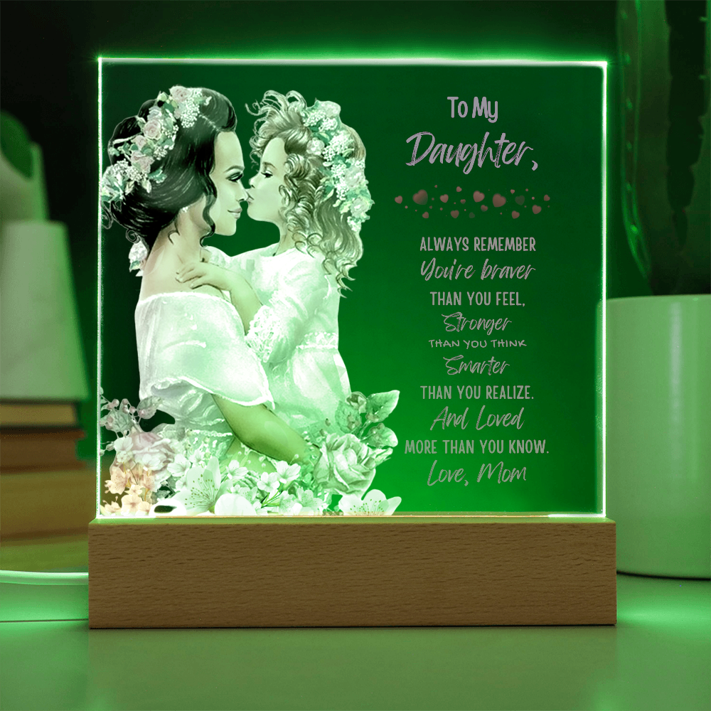 To My Daughter "Always Remember"