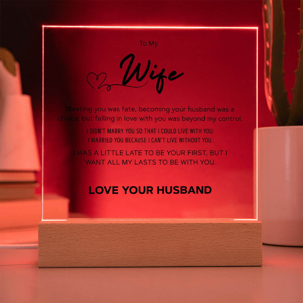 To My Wife  "All Of My Lasts"