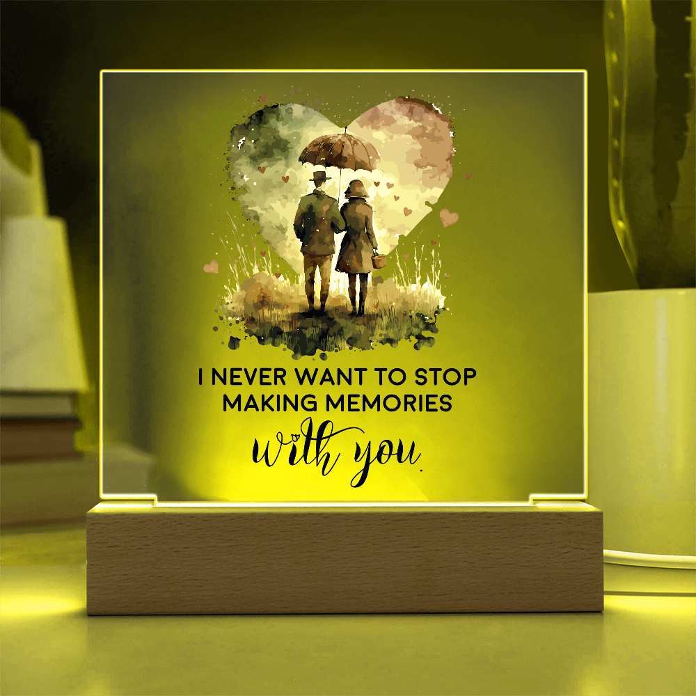 "I Never Want To Stop Making Memories"