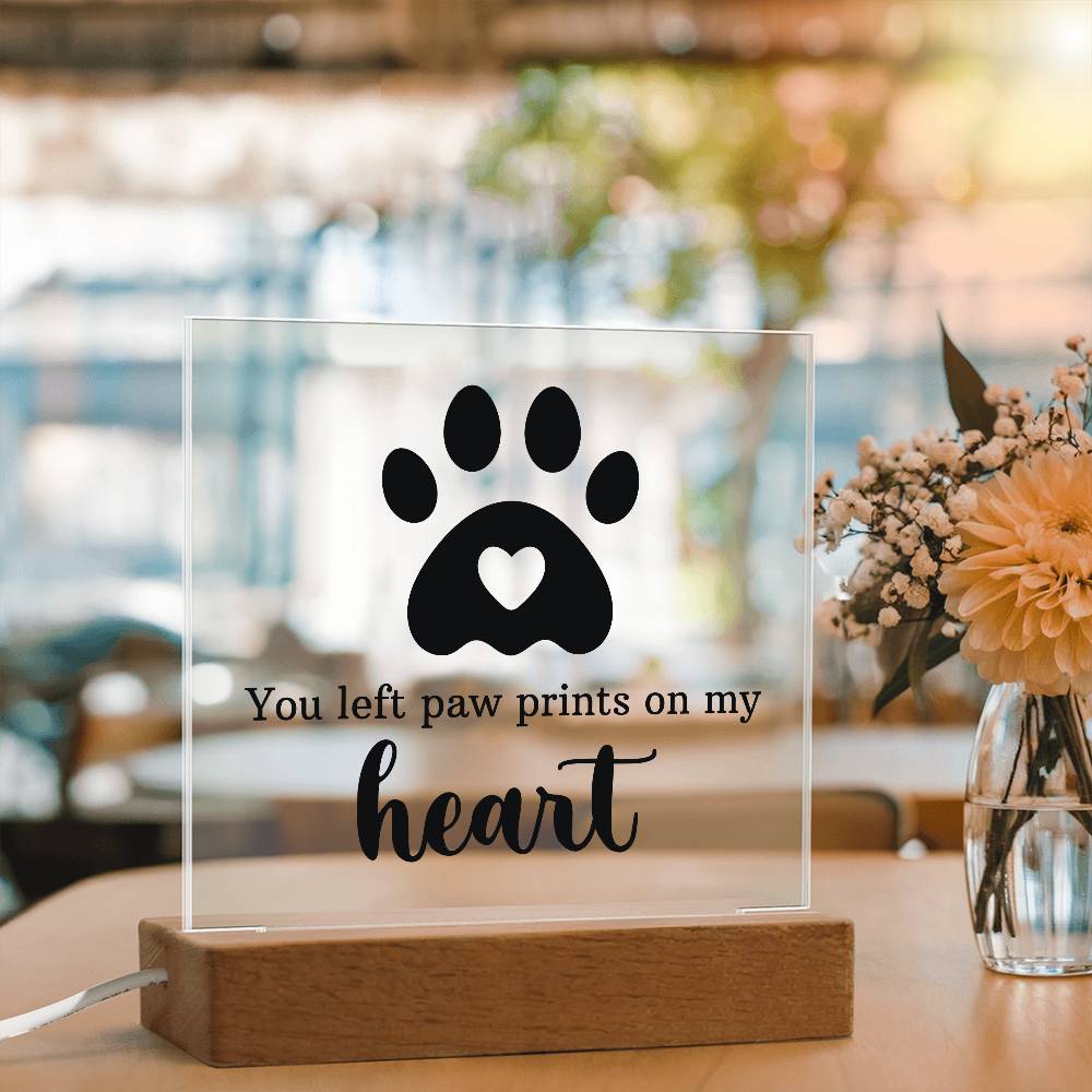 Keepsake Acrylic Bundle  "You Left Pawprints In My Heart"