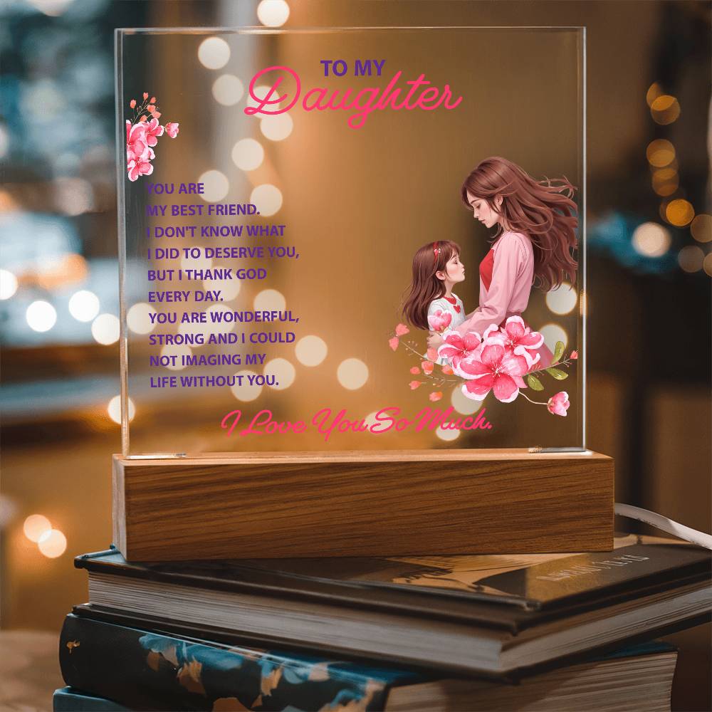 To My Daughter  "You Are My Best Friend"