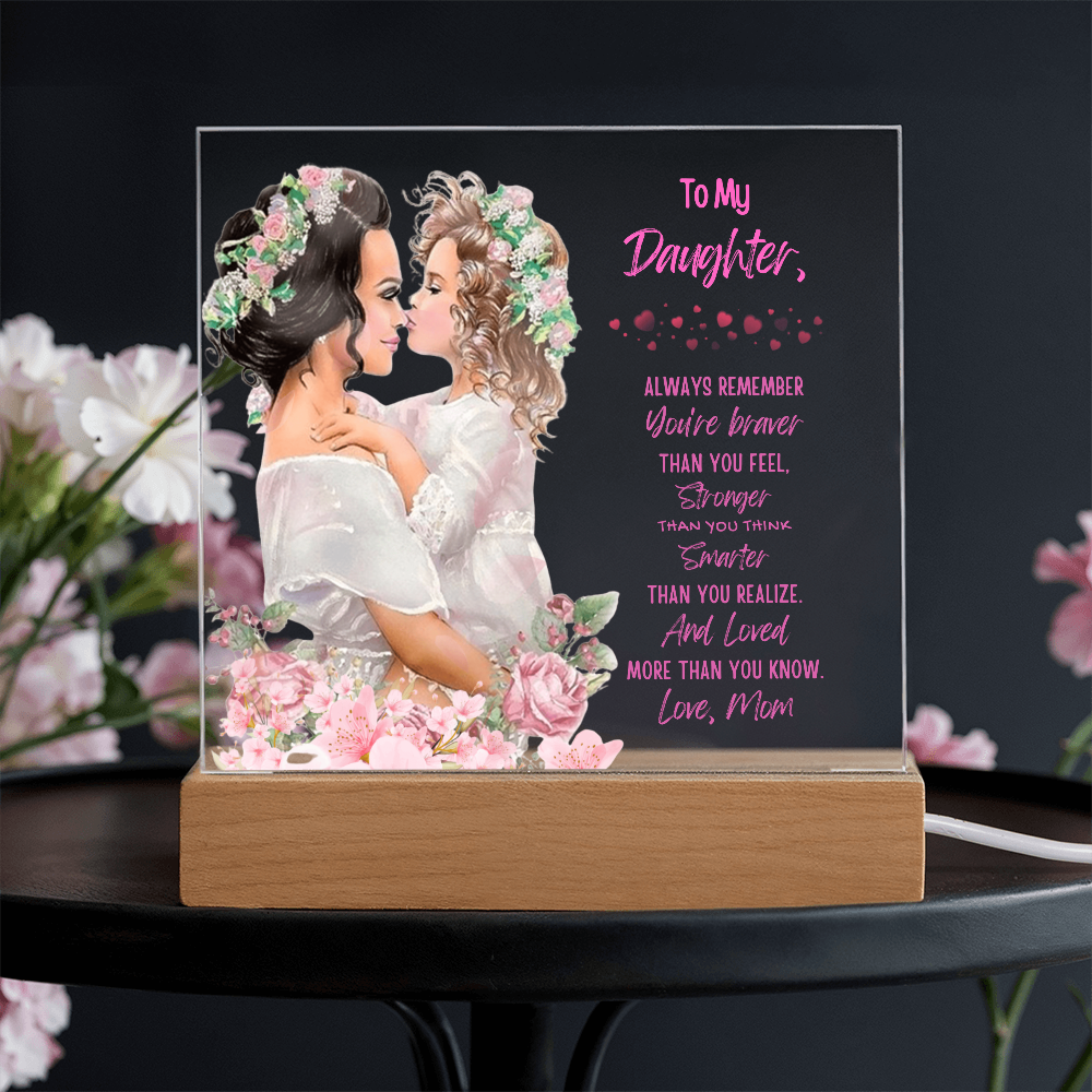 To My Daughter "Always Remember"