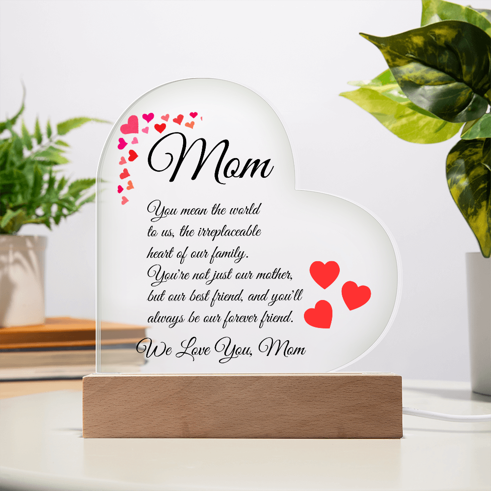 To Mom "You Mean The World To Us"