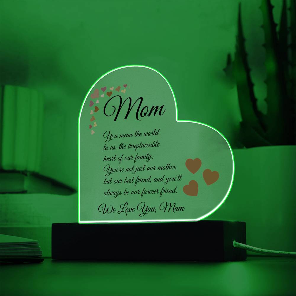 To Mom "You Mean The World To Us"