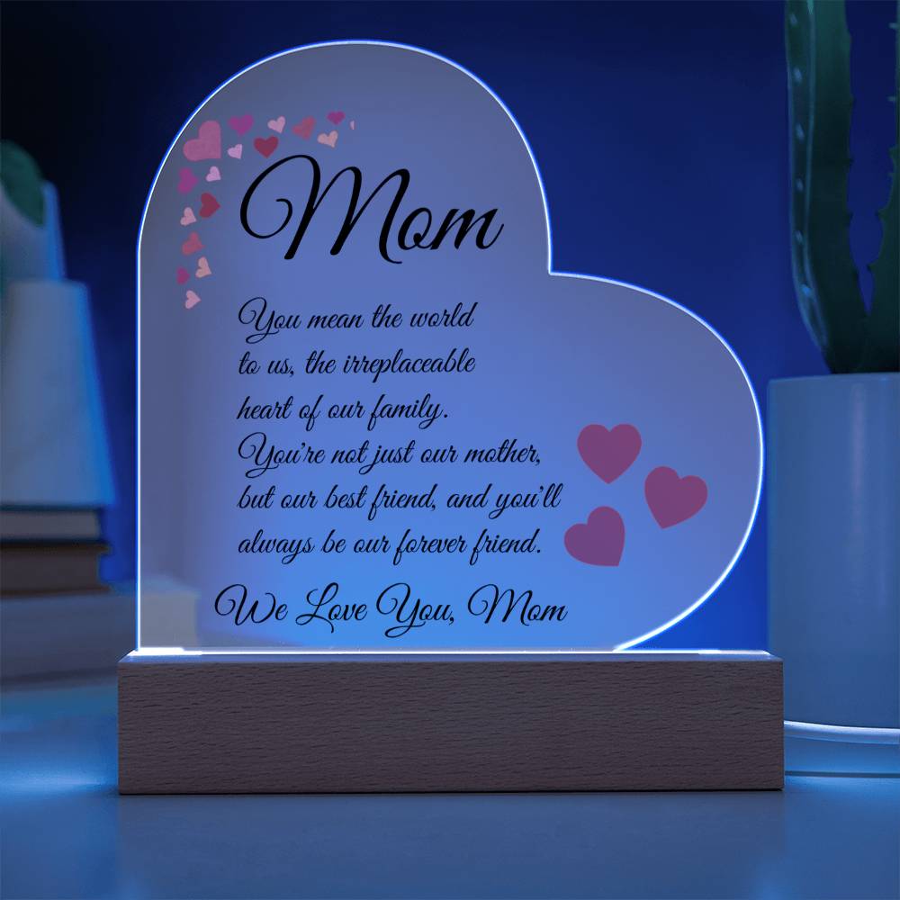 To Mom "You Mean The World To Us"