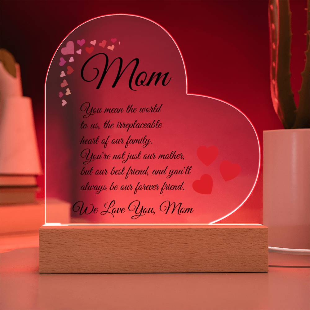 To Mom "You Mean The World To Us"