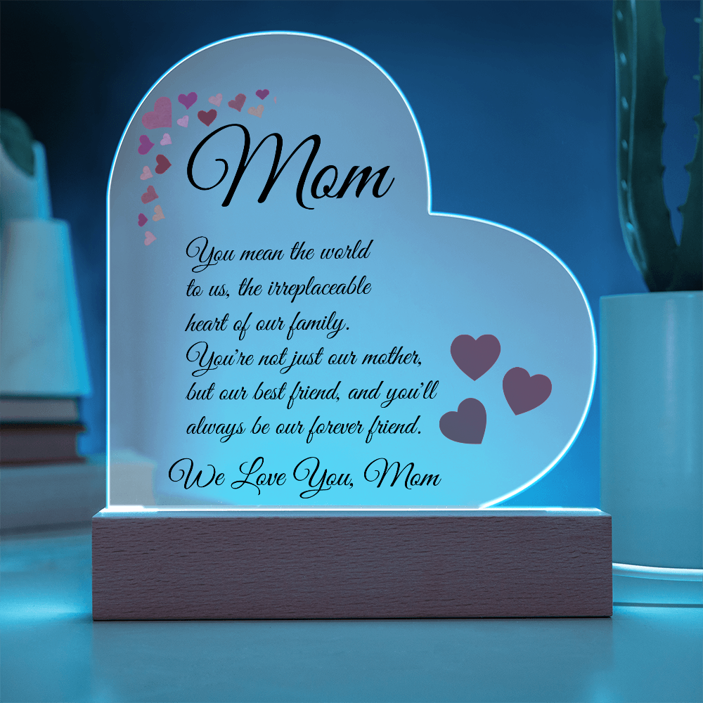 To Mom "You Mean The World To Us"
