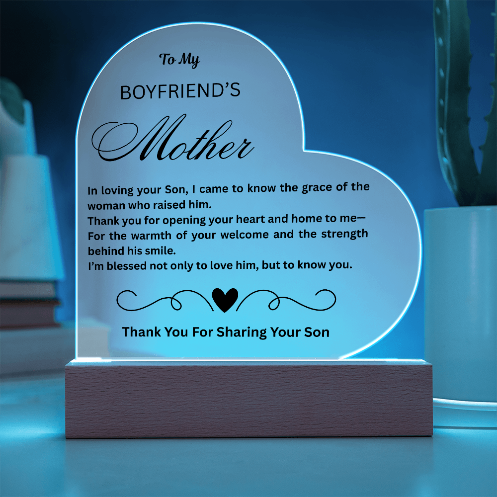 To My Boyfriend's Mother "In Loving Your Son"