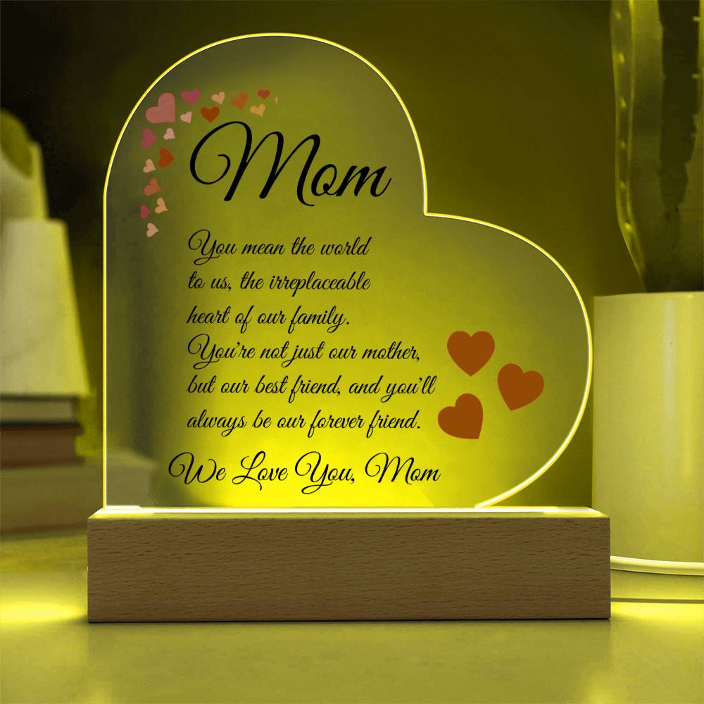 To Mom "You Mean The World To Us"