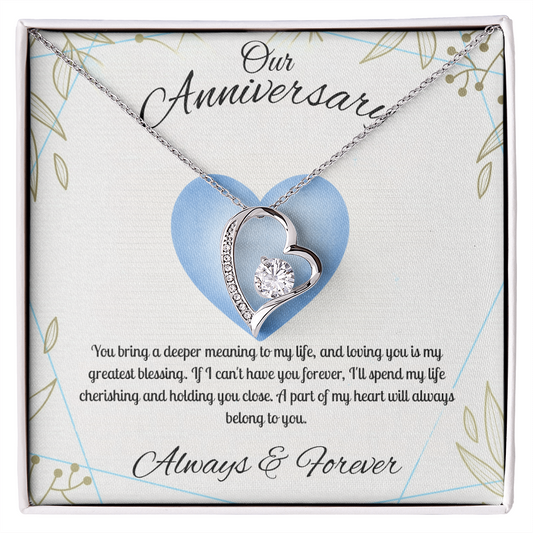Our Anniversary  "You Bring A Deeper Meaning To My Life"