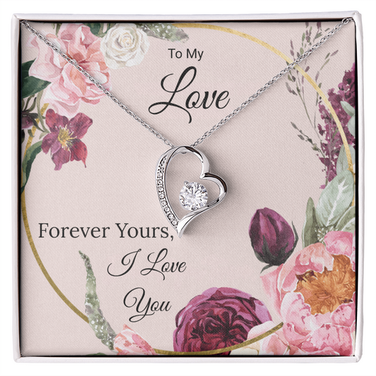To My Love  "Forever Yours"