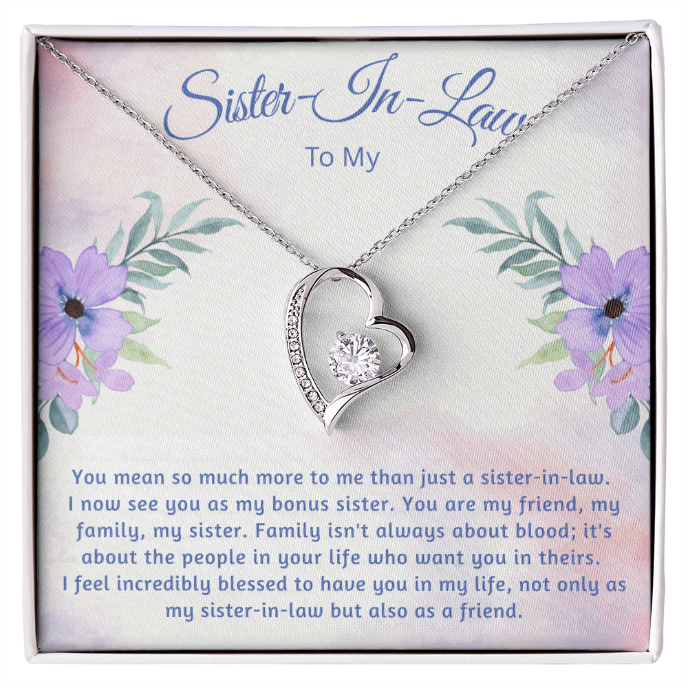 To My Sister-In-Law  "I now See You As My Bonus Sister"