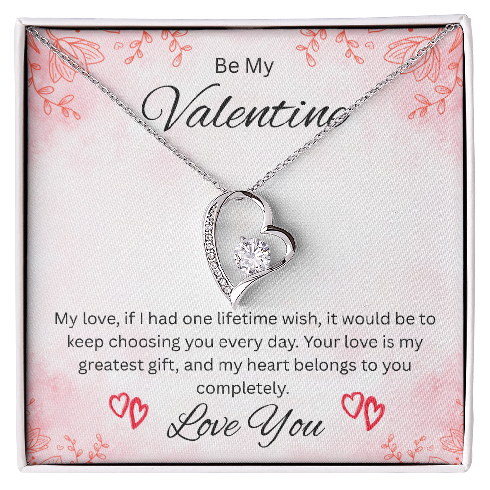 Be My Valentine "Your Love Is My Greatest Gift"