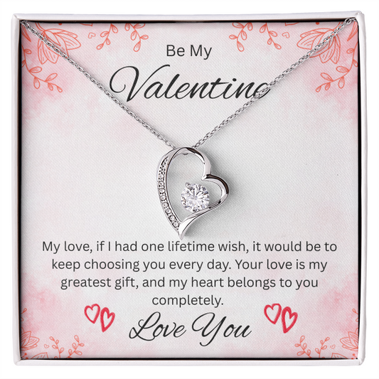 Be My Valentine "Your Love Is My Greatest Gift"
