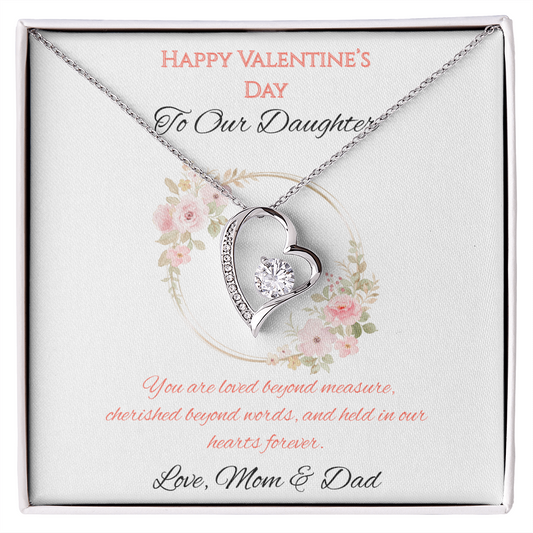 Happy Valentine's Day - To Our Daughter "You are Loved Beyond Measure"