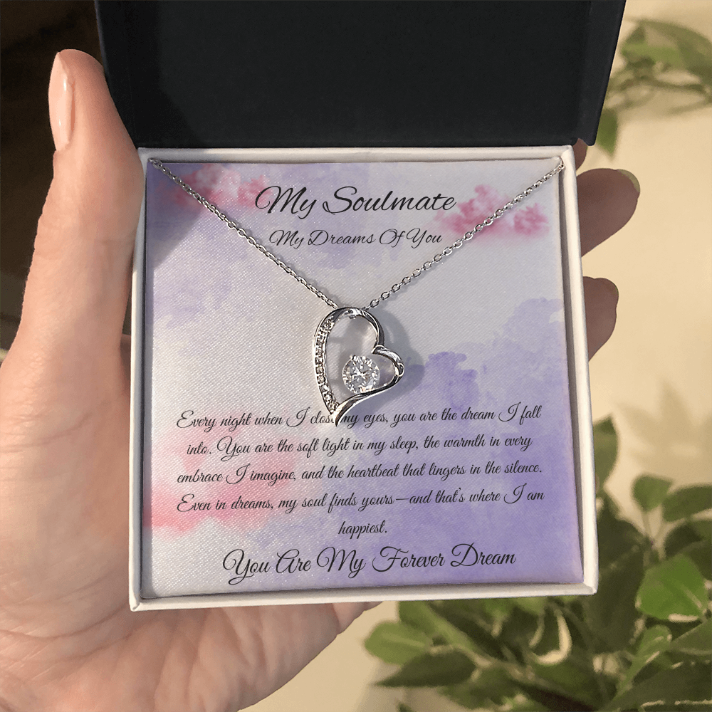 My Soulmate "You Are My Forever Dream"