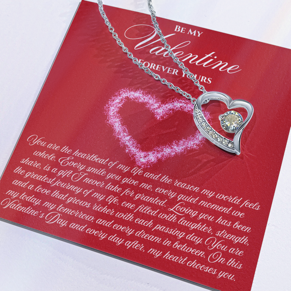 Be My Valentine  "You Are The Heartbeat Of My Life"
