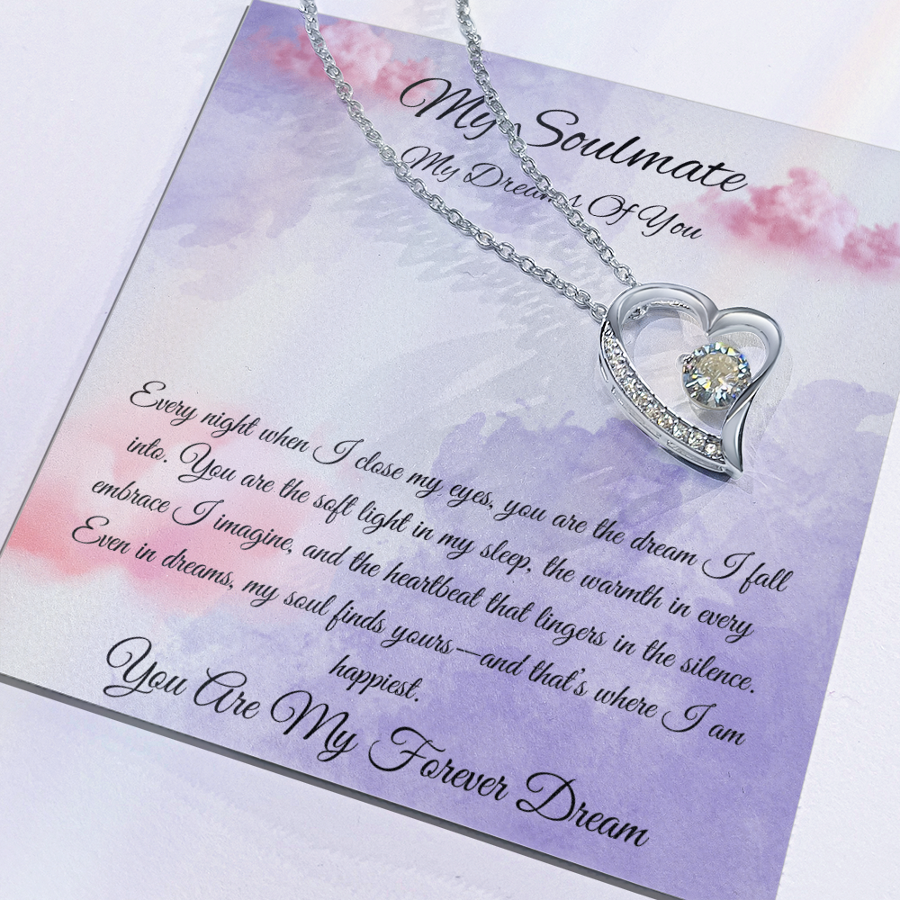 My Soulmate "You Are My Forever Dream"