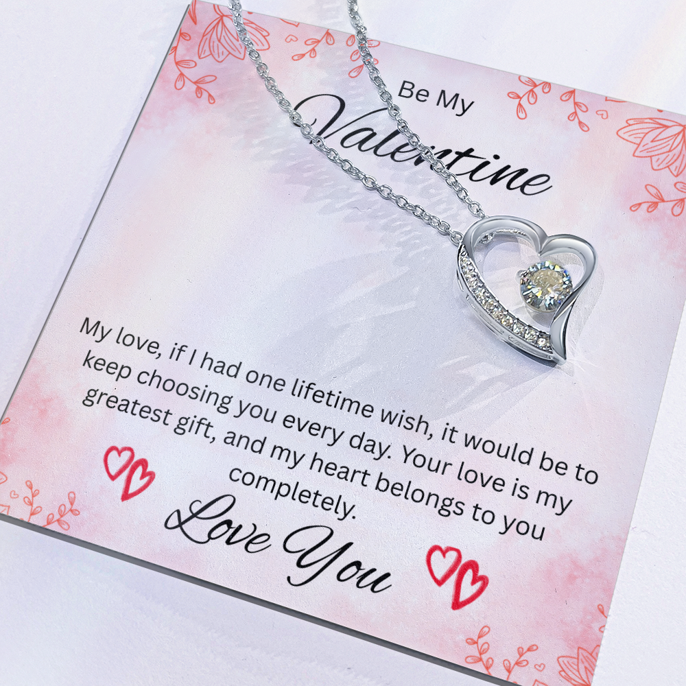 Be My Valentine "Your Love Is My Greatest Gift"