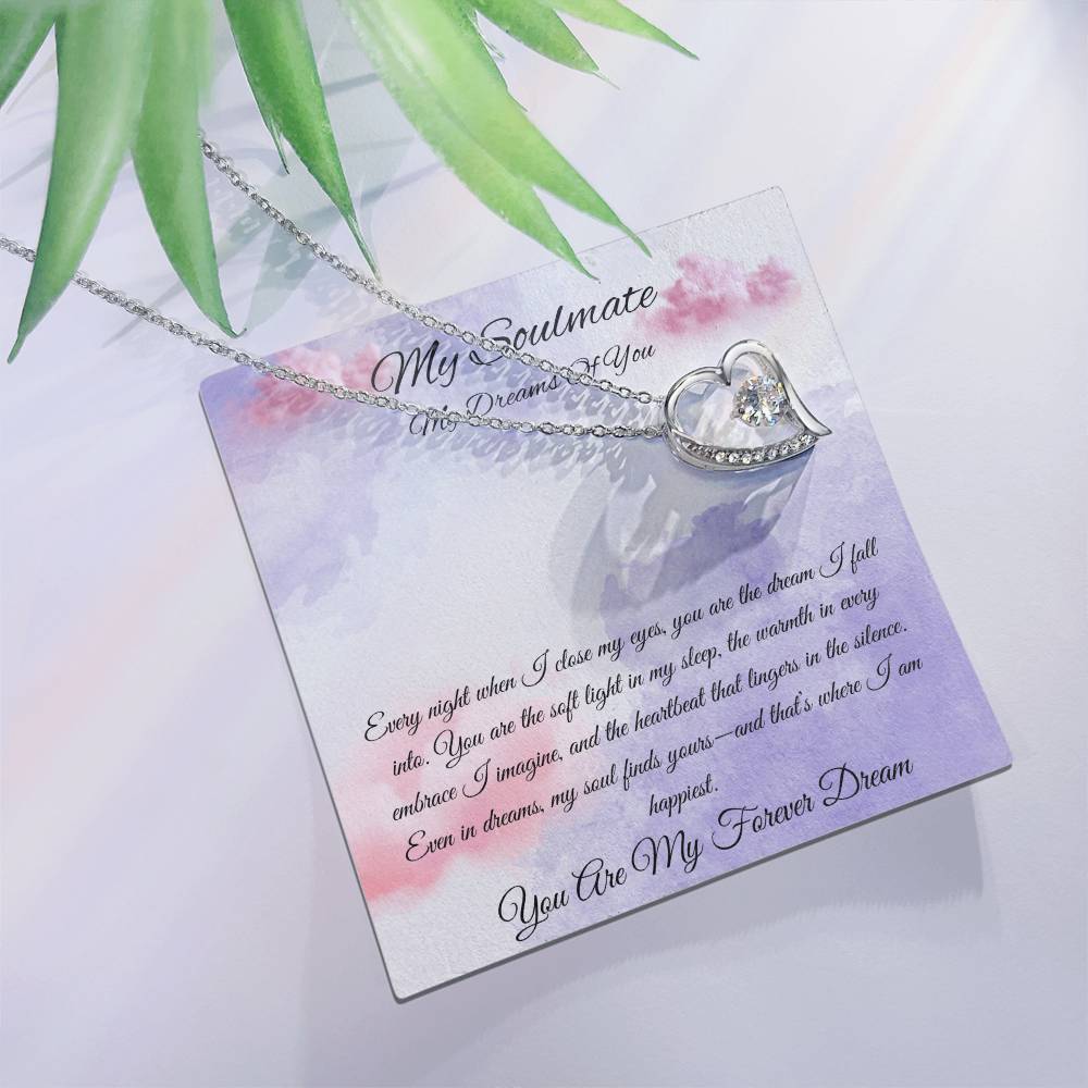 My Soulmate "You Are My Forever Dream"