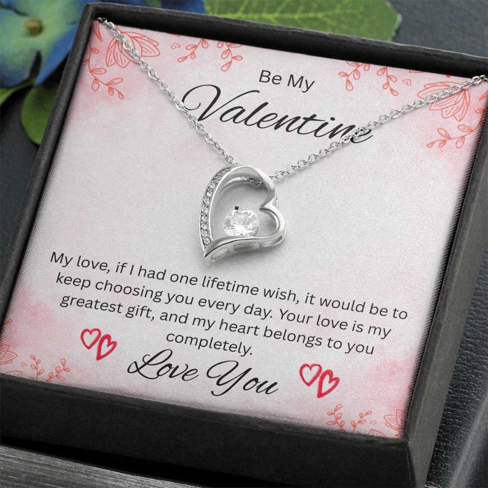Be My Valentine "Your Love Is My Greatest Gift"